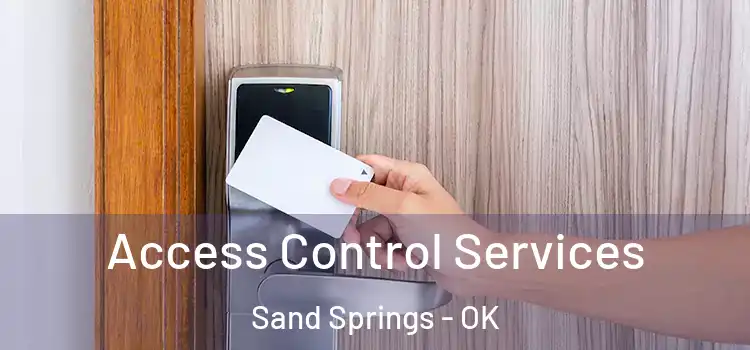Access Control Services Sand Springs - OK