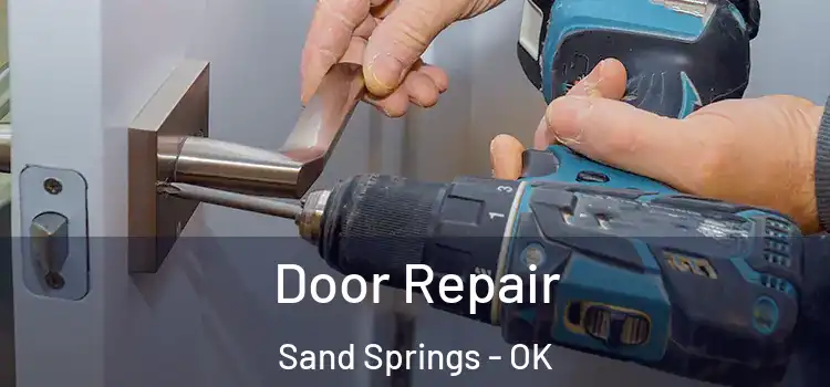 Door Repair Sand Springs - OK
