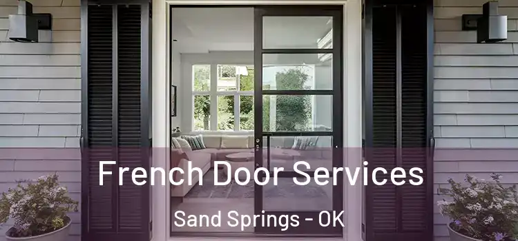 French Door Services Sand Springs - OK
