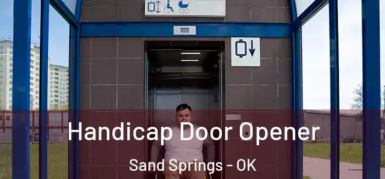 Handicap Door Opener Sand Springs - OK