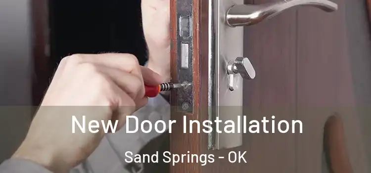 New Door Installation Sand Springs - OK