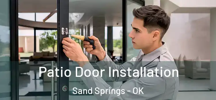 Patio Door Installation Sand Springs - OK
