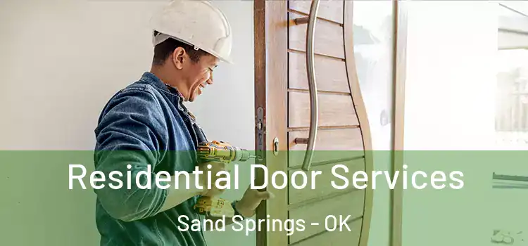 Residential Door Services Sand Springs - OK