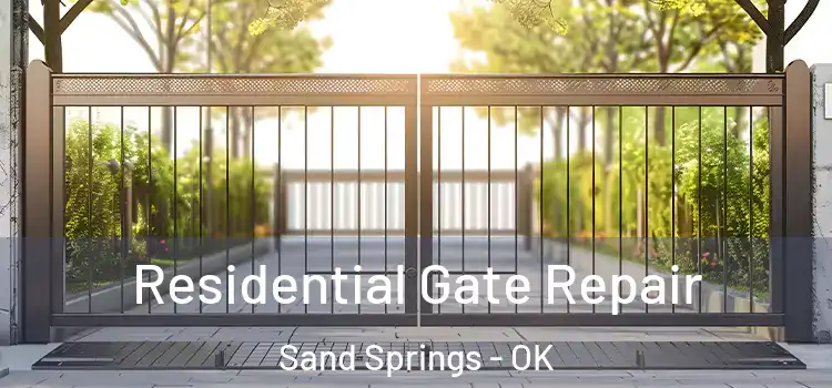 Residential Gate Repair Sand Springs - OK