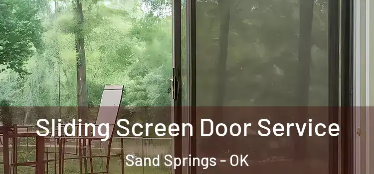 Sliding Screen Door Service Sand Springs - OK